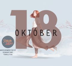 Mozgásmeditáció, Szabadtánc és Térállítás 2026.10.18 Budapest, Jurányi / ZeroPlus terem