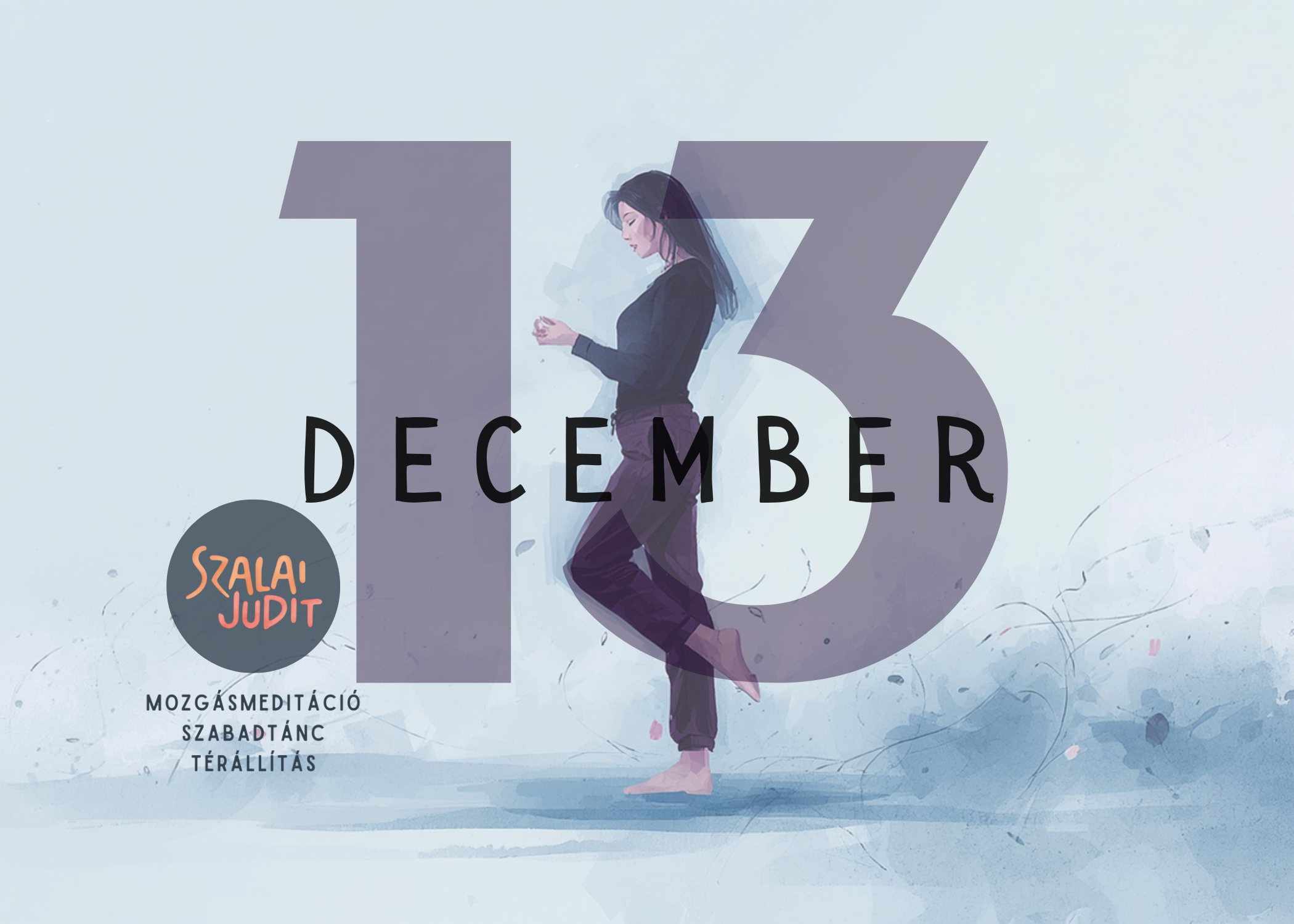 Mozgásmeditáció, Szabadtánc és Térállítás 2026.12.13 Budapest, Jurányi / ZeroPlus terem