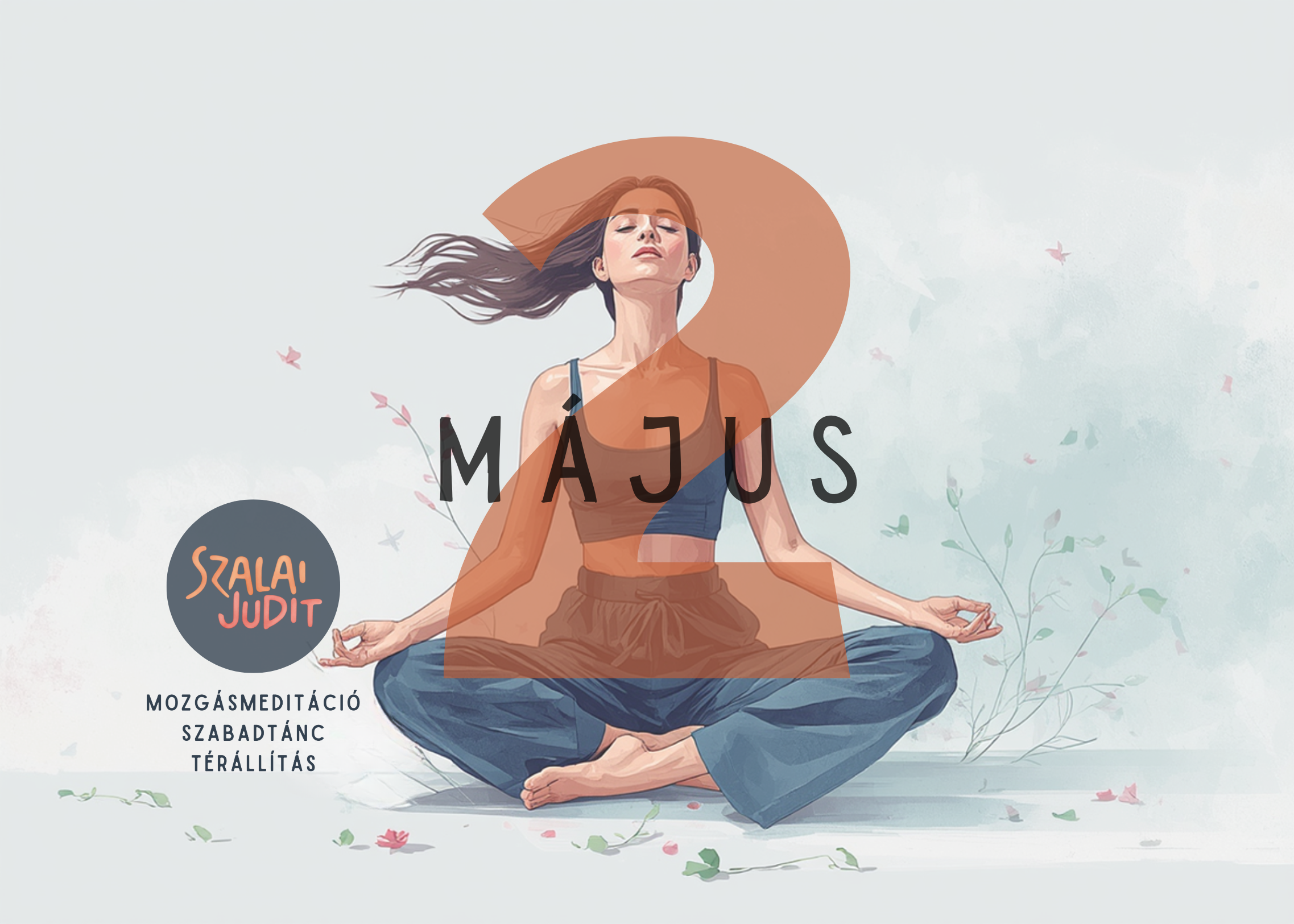 Mozgásmeditáció, Szabadtánc és Térállítás 2027.05.02 Budapest, Jurányi / ZeroPlus terem