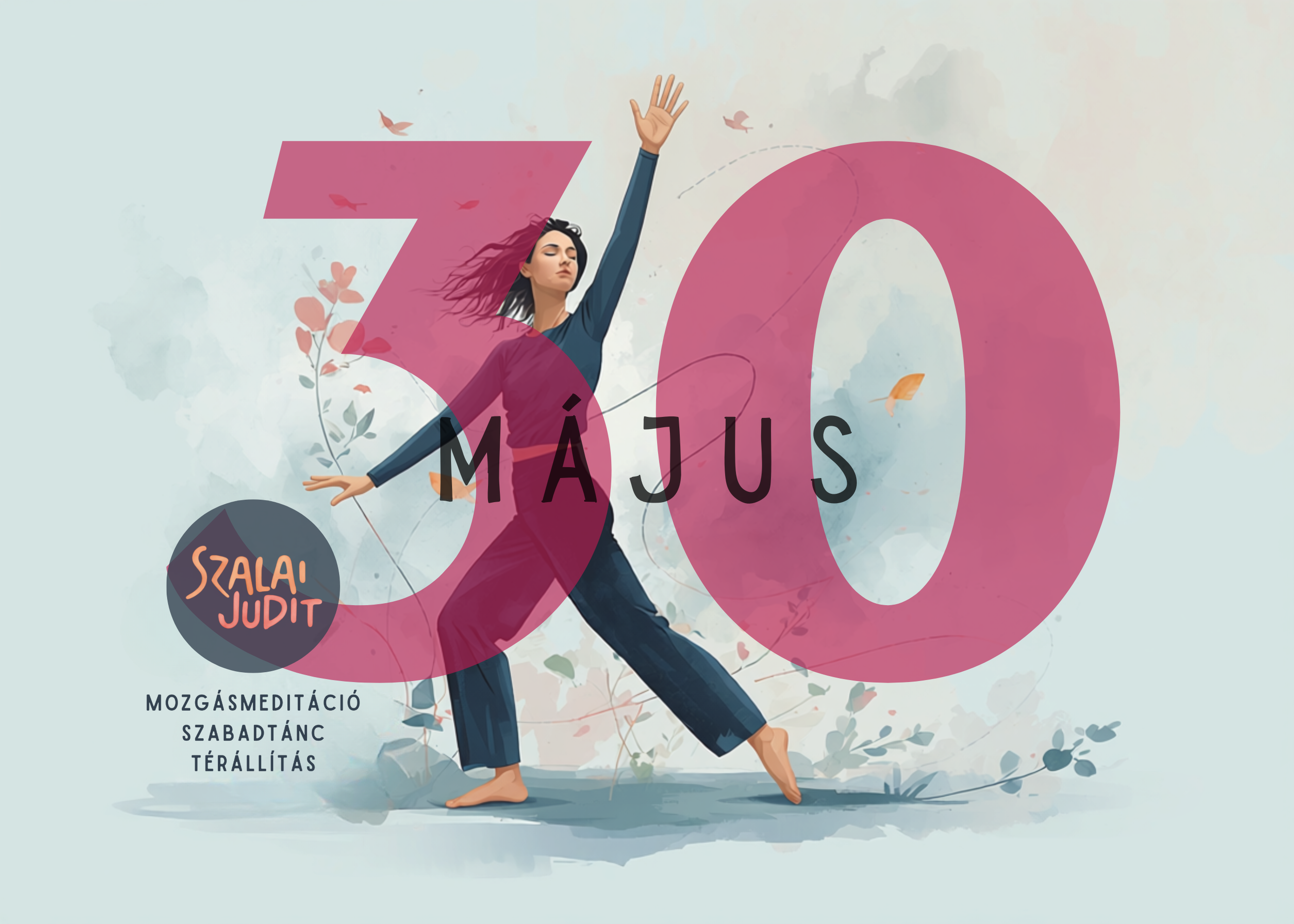 Mozgásmeditáció, Szabadtánc és Térállítás 2027.05.30 Budapest, Jurányi / ZeroPlus terem