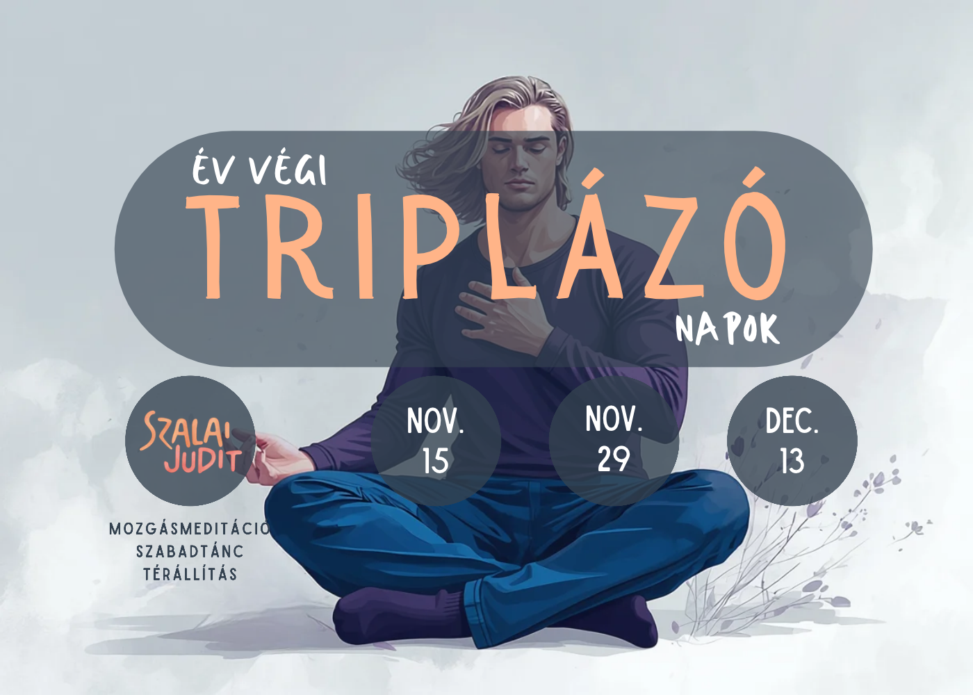 Év végi TRIPLÁZÓ - 2026.11.15, 2026.11.29, 2026.12.13 Budapest, Jurányi / ZeroPlus terem 15:00-20:00